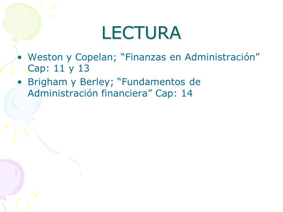 LECTURA Weston y Copelan; Finanzas en Administración Cap: 11 y 13