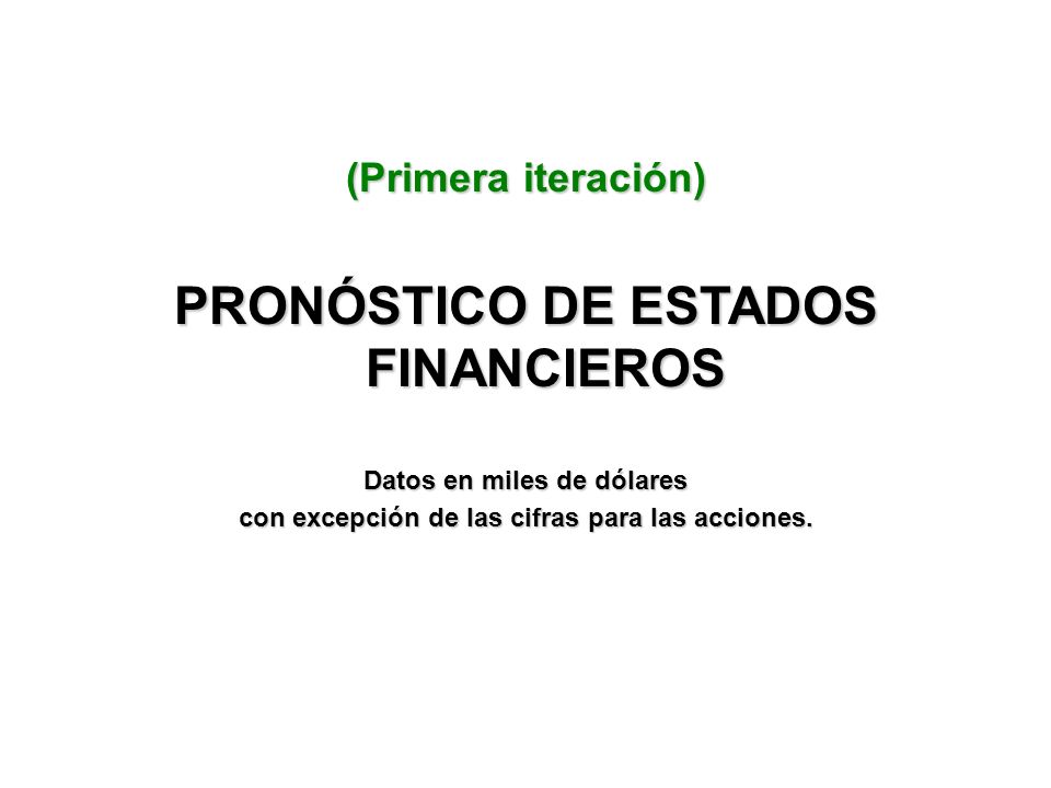 PRONÓSTICO DE ESTADOS FINANCIEROS
