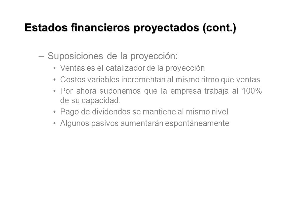 Estados financieros proyectados (cont.)