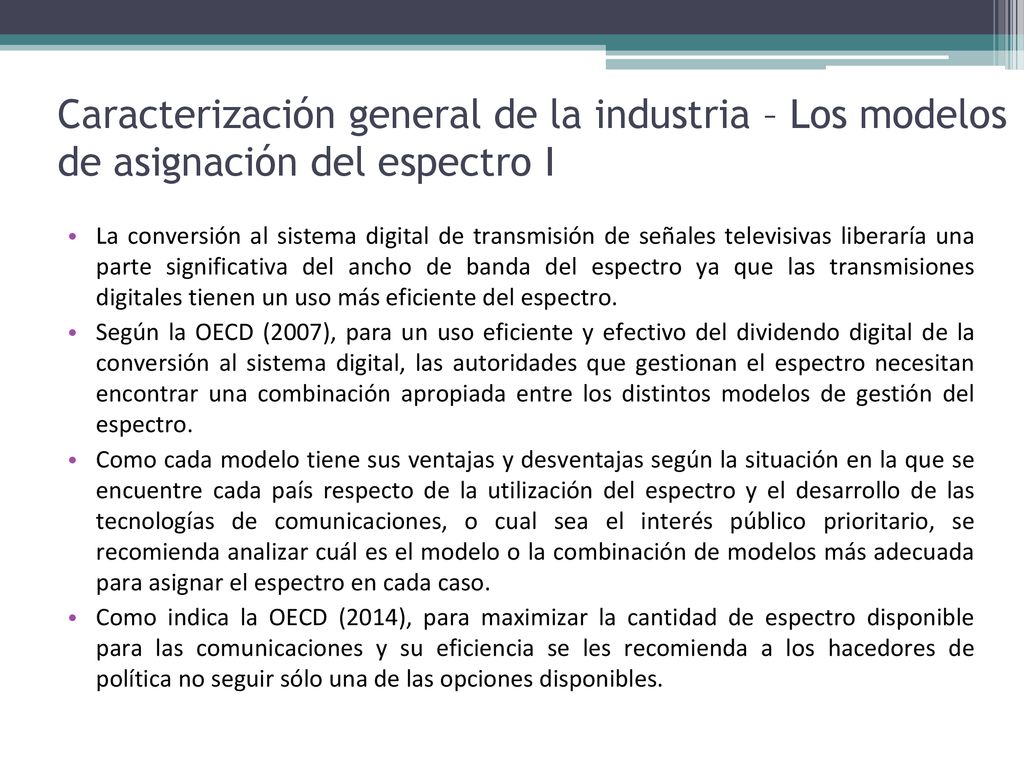 Caracterización general de la industria – Los modelos de asignación del espectro I