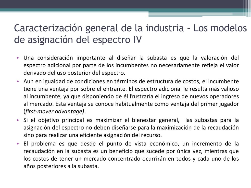 Caracterización general de la industria – Los modelos de asignación del espectro IV