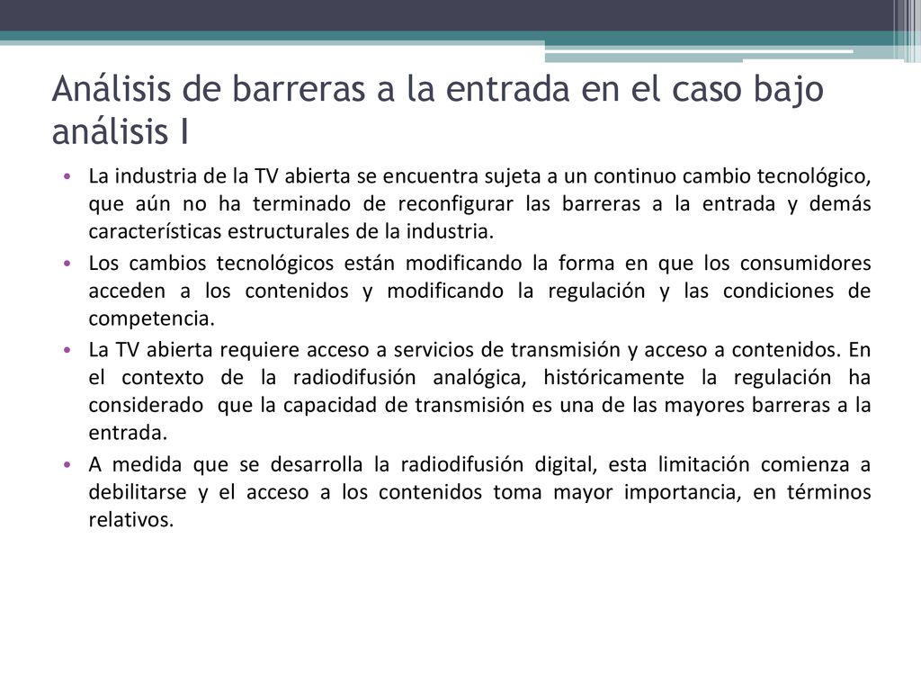 Análisis de barreras a la entrada en el caso bajo análisis I