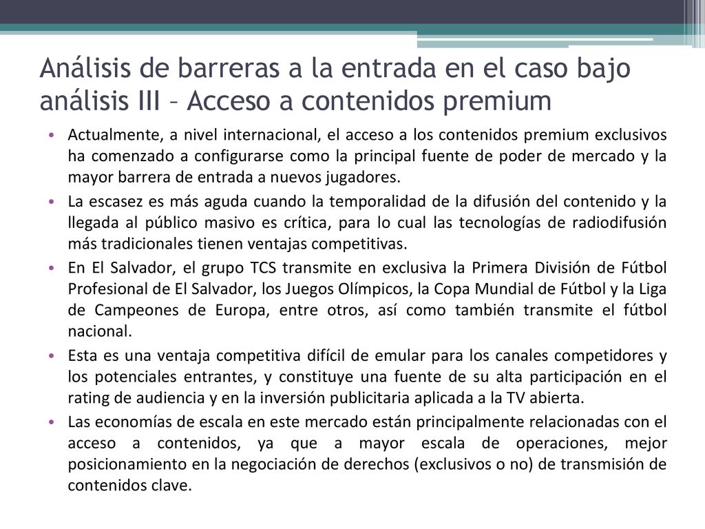 Análisis de barreras a la entrada en el caso bajo análisis III – Acceso a contenidos premium