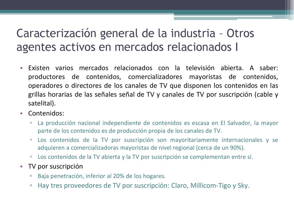 Caracterización general de la industria – Otros agentes activos en mercados relacionados I
