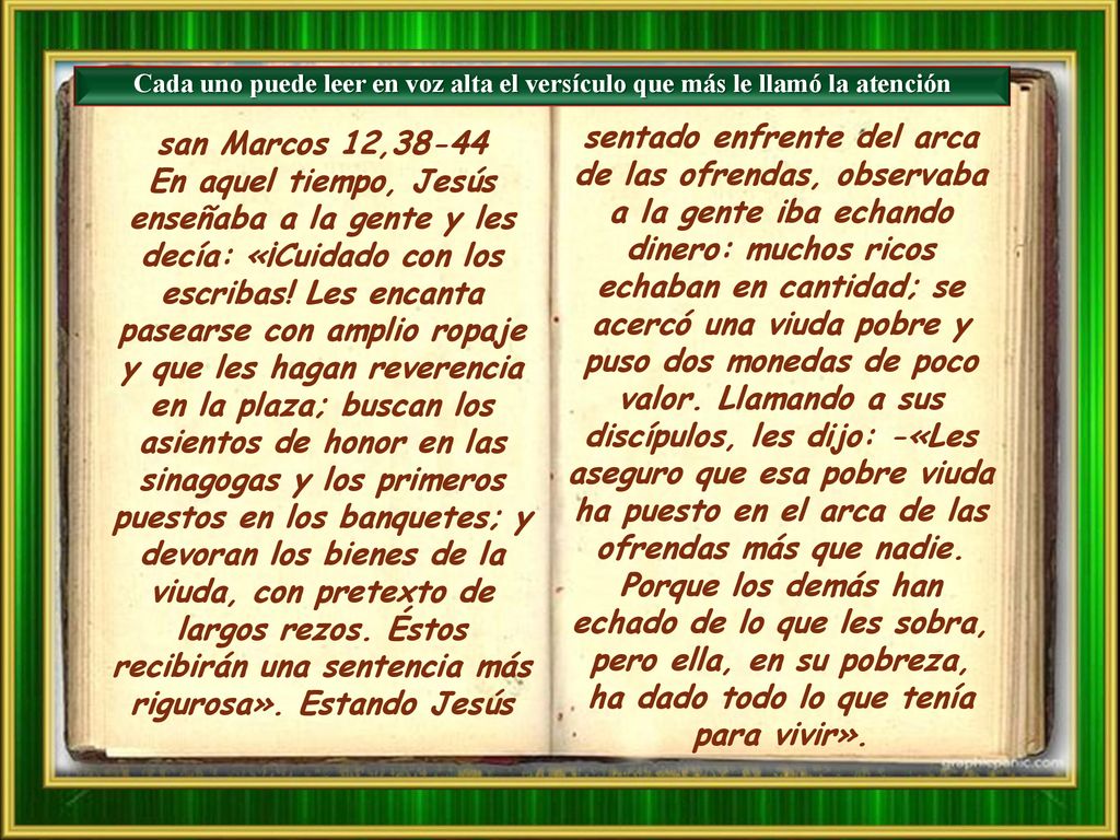 Cada uno puede leer en voz alta el versículo que más le llamó la atención