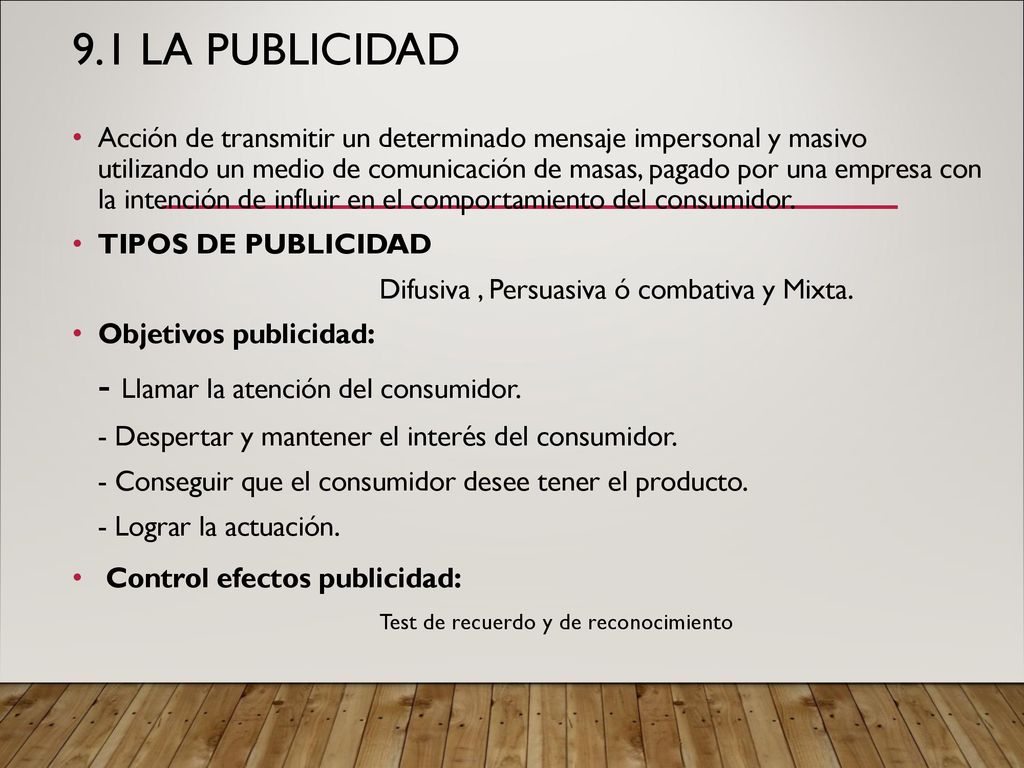 9.1 LA PUBLICIDAD - Llamar la atención del consumidor.