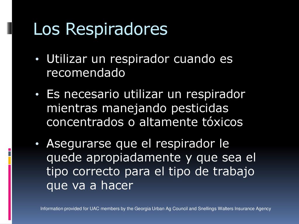 Los Respiradores Utilizar un respirador cuando es recomendado