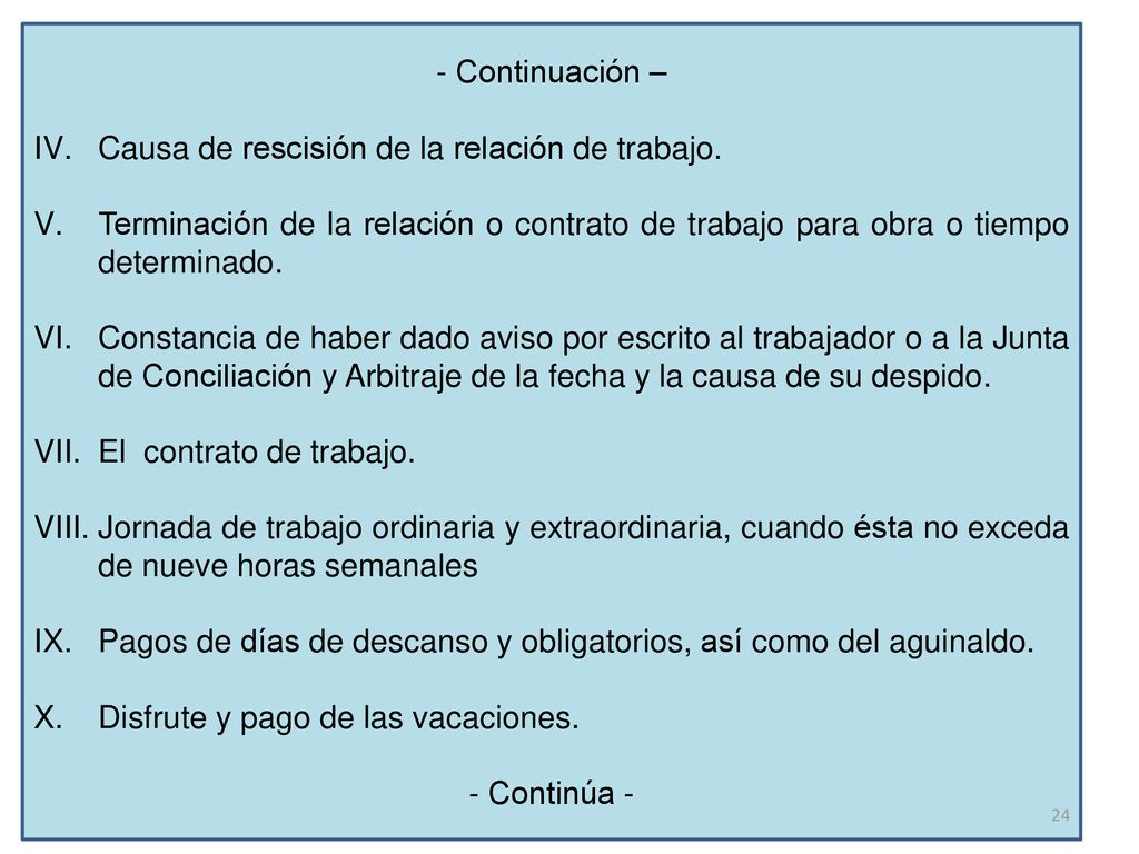 Continuación – Causa de rescisión de la relación de trabajo. Terminación de la relación o contrato de trabajo para obra o tiempo determinado.