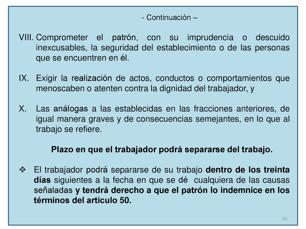 Plazo en que el trabajador podrá separarse del trabajo.