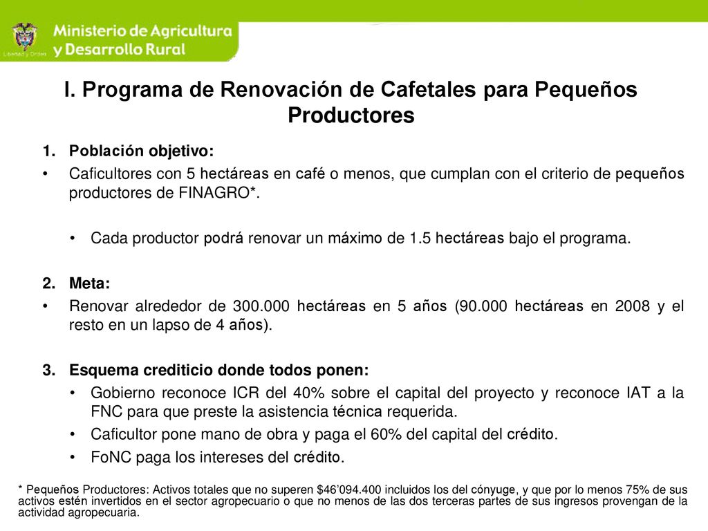 I. Programa de Renovación de Cafetales para Pequeños Productores