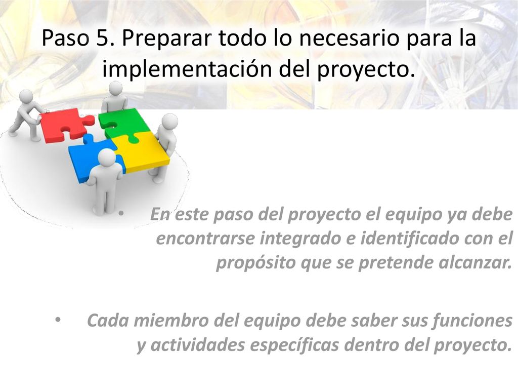 Paso 5. Preparar todo lo necesario para la implementación del proyecto.