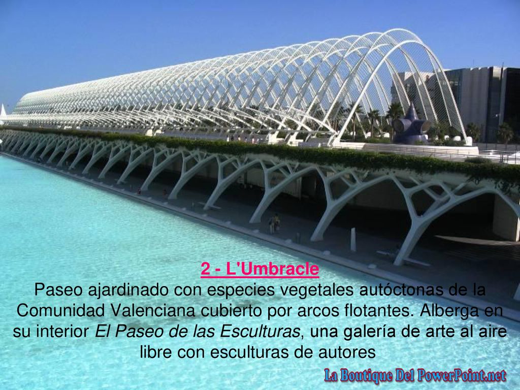 2 - L Umbracle Paseo ajardinado con especies vegetales autóctonas de la Comunidad Valenciana cubierto por arcos flotantes.
