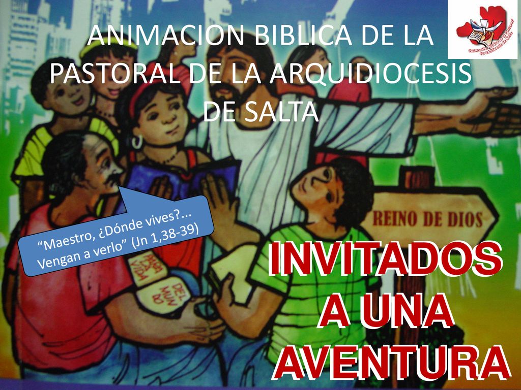 ANIMACION BIBLICA DE LA PASTORAL DE LA ARQUIDIOCESIS DE SALTA
