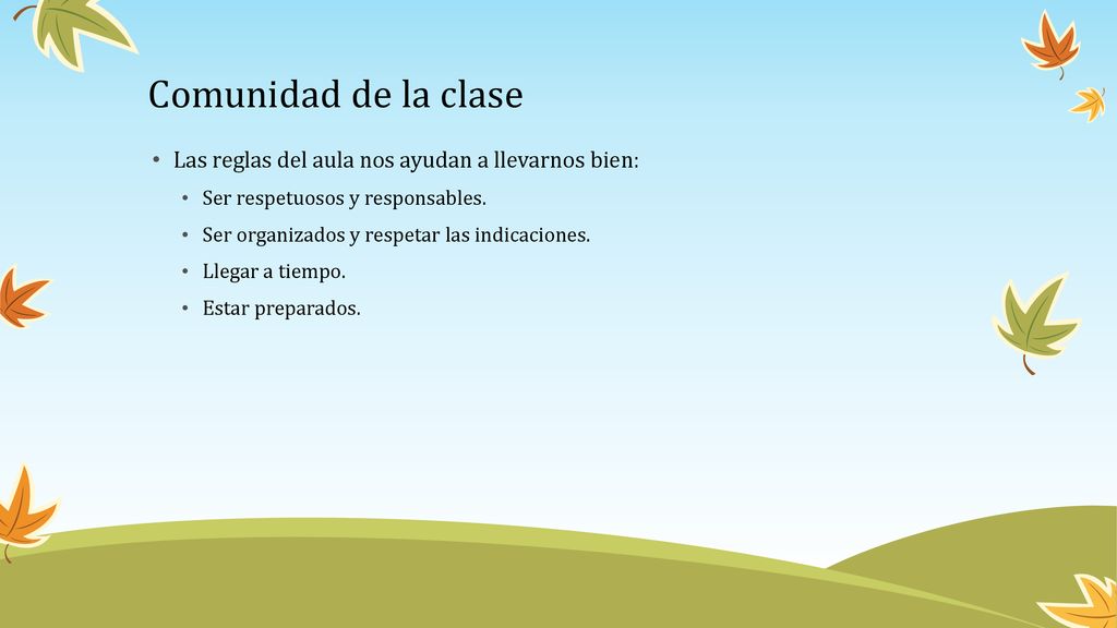 Comunidad de la clase Las reglas del aula nos ayudan a llevarnos bien: