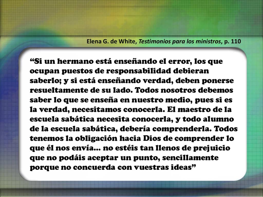 Elena G. de White, Testimonios para los ministros, p. 110