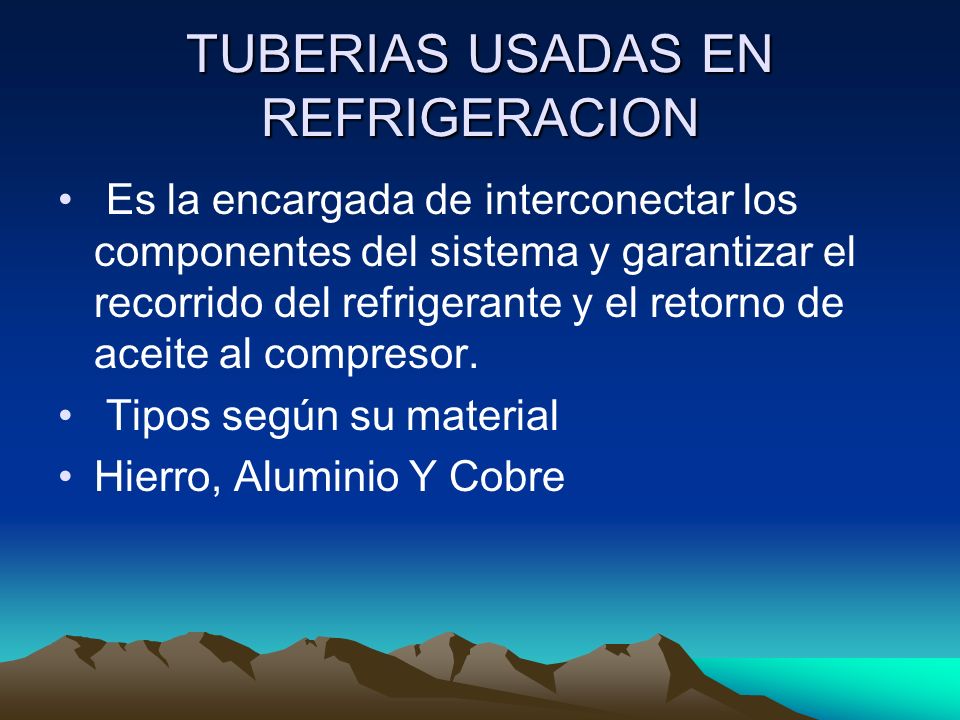 TUBERIAS USADAS EN REFRIGERACION