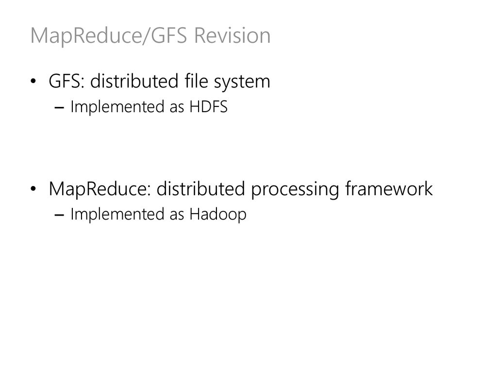 MapReduce/GFS Revision