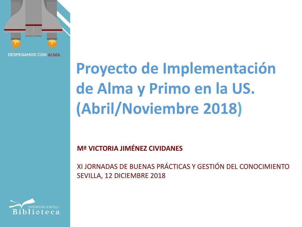 Proyecto de Implementación de Alma y Primo en la US