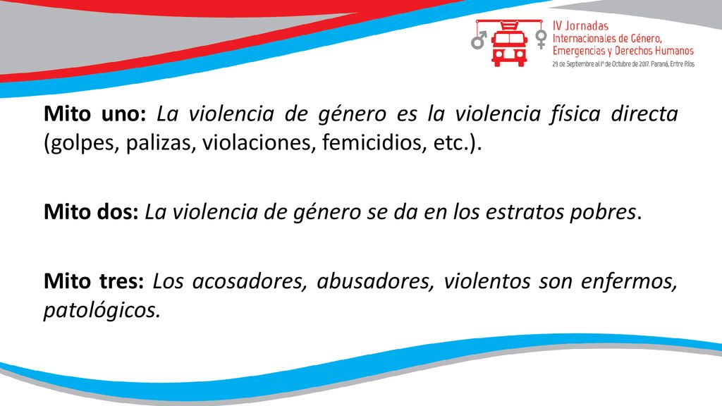 Mito uno: La violencia de género es la violencia física directa (golpes, palizas, violaciones, femicidios, etc.).