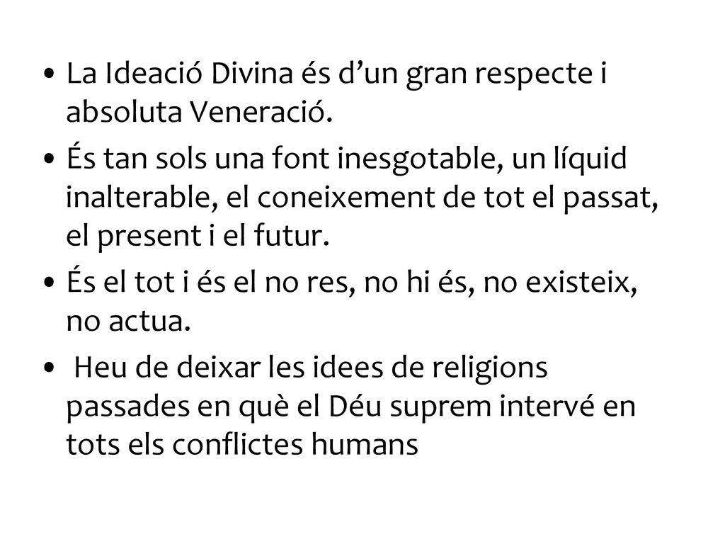 La Ideació Divina és d’un gran respecte i absoluta Veneració.