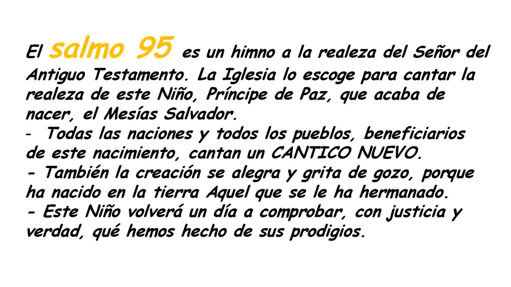El salmo 95 es un himno a la realeza del Señor del Antiguo Testamento