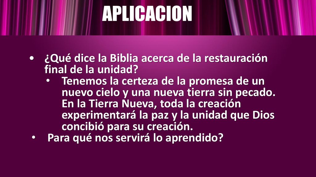 APLICACION ¿Qué dice la Biblia acerca de la restauración final de la unidad