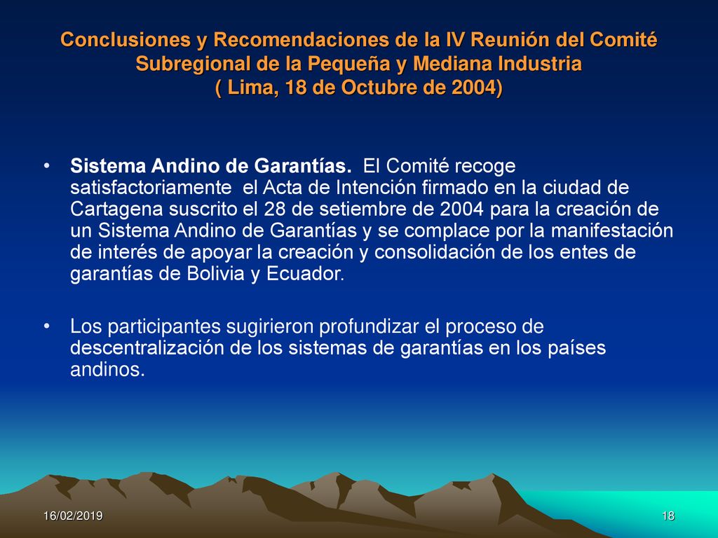 Conclusiones y Recomendaciones de la IV Reunión del Comité Subregional de la Pequeña y Mediana Industria ( Lima, 18 de Octubre de 2004)