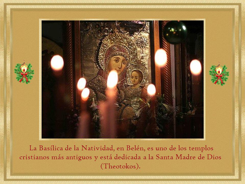 La Basílica de la Natividad, en Belén, es uno de los templos cristianos más antiguos y está dedicada a la Santa Madre de Dios (Theotokos).