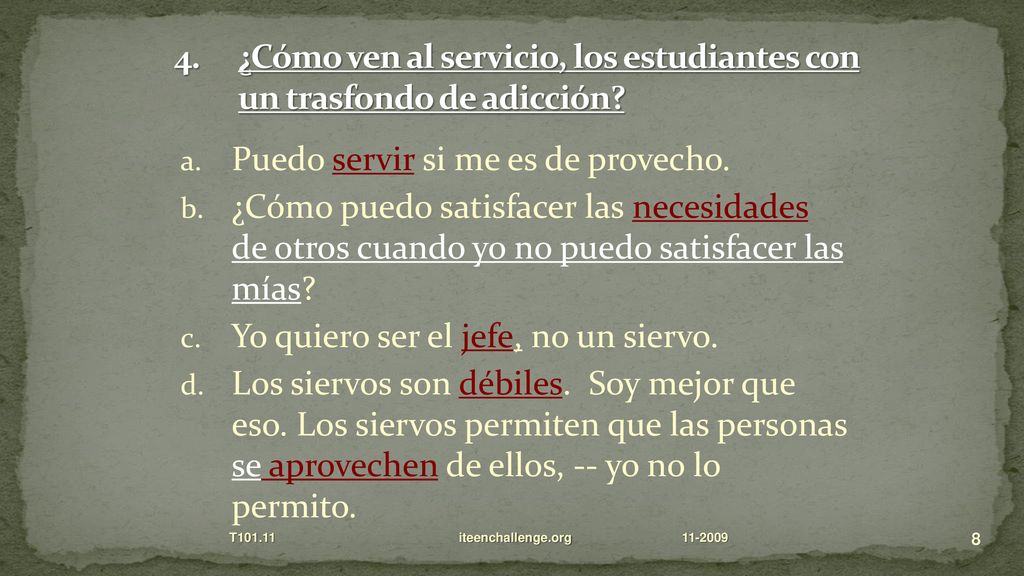 ¿Cómo ven al servicio, los estudiantes con un trasfondo de adicción