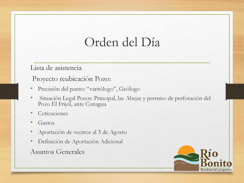 Orden del Día Lista de asistencia Proyecto reubicación Pozo: