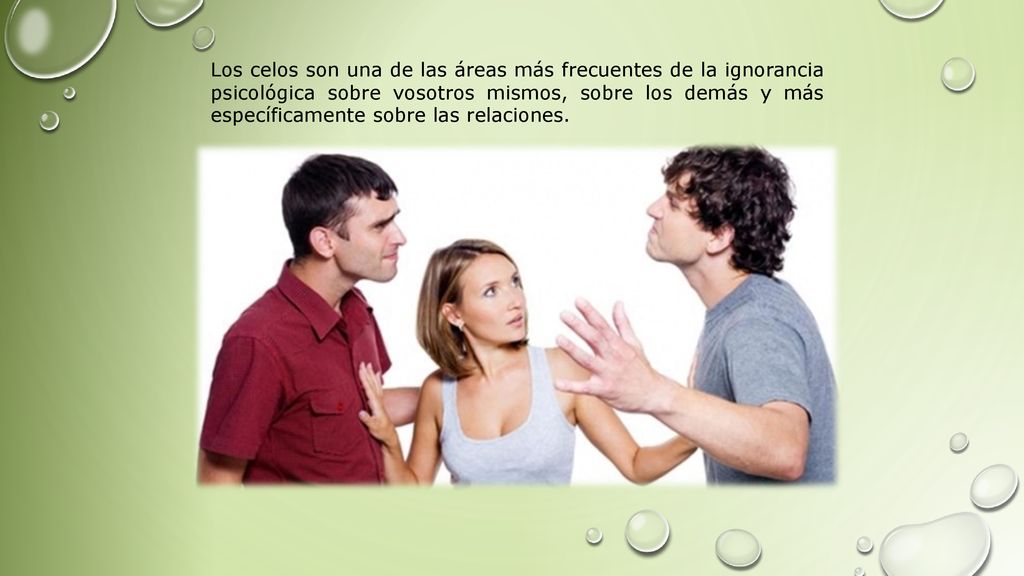 Los celos son una de las áreas más frecuentes de la ignorancia psicológica sobre vosotros mismos, sobre los demás y más específicamente sobre las relaciones.