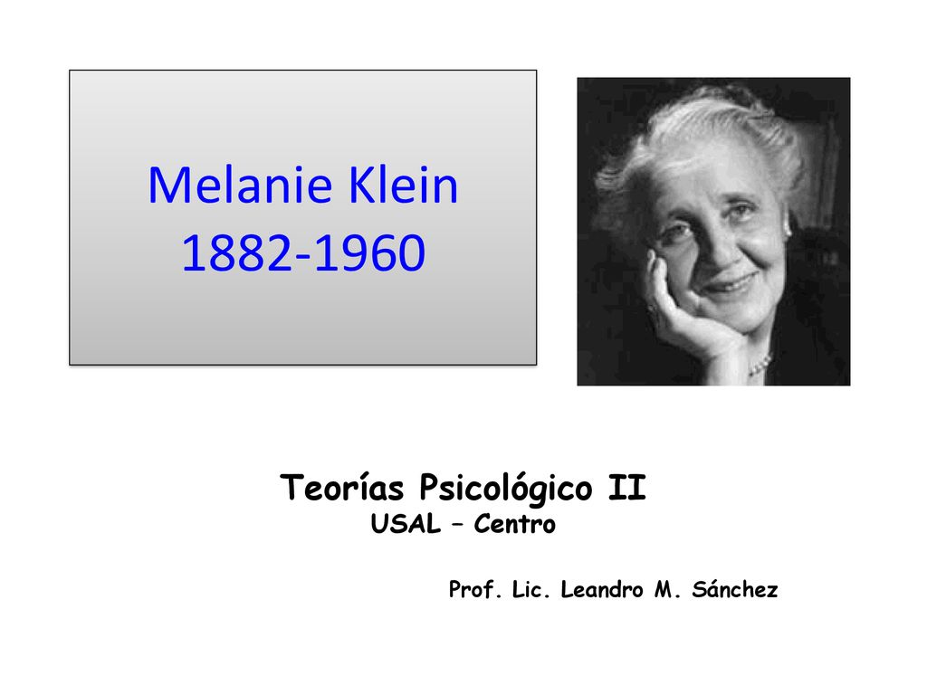 Teorías Psicológico II USAL – Centro Prof. Lic. Leandro M. Sánchez