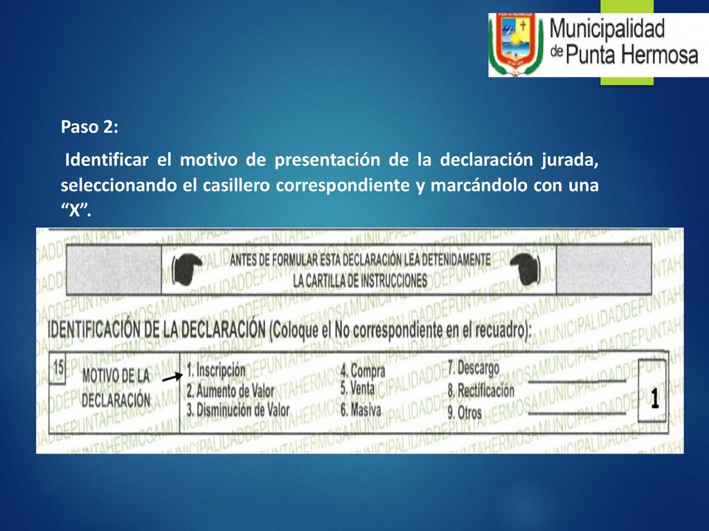 Paso 2: Identificar el motivo de presentación de la declaración jurada, seleccionando el casillero correspondiente y marcándolo con una X .