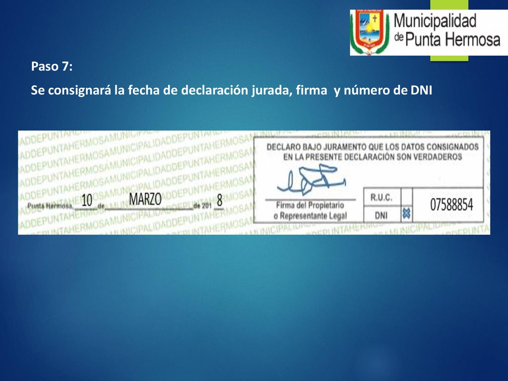 Paso 7: Se consignará la fecha de declaración jurada, firma y número de DNI