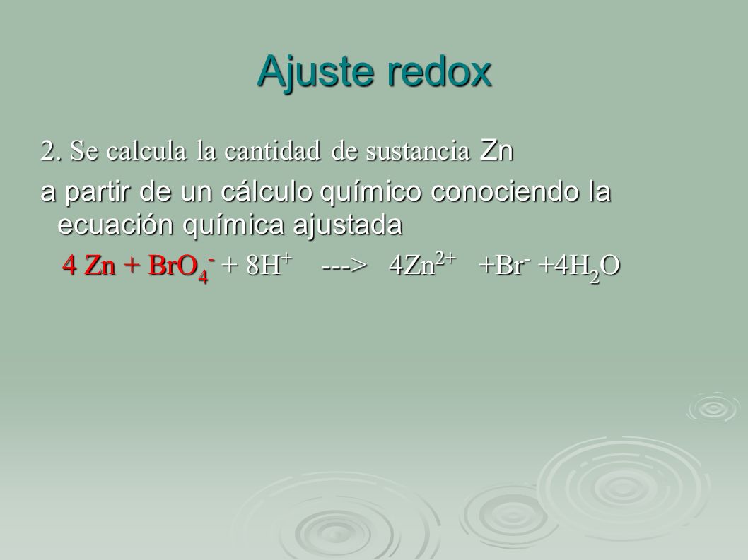 Ajuste redox 2. Se calcula la cantidad de sustancia Zn