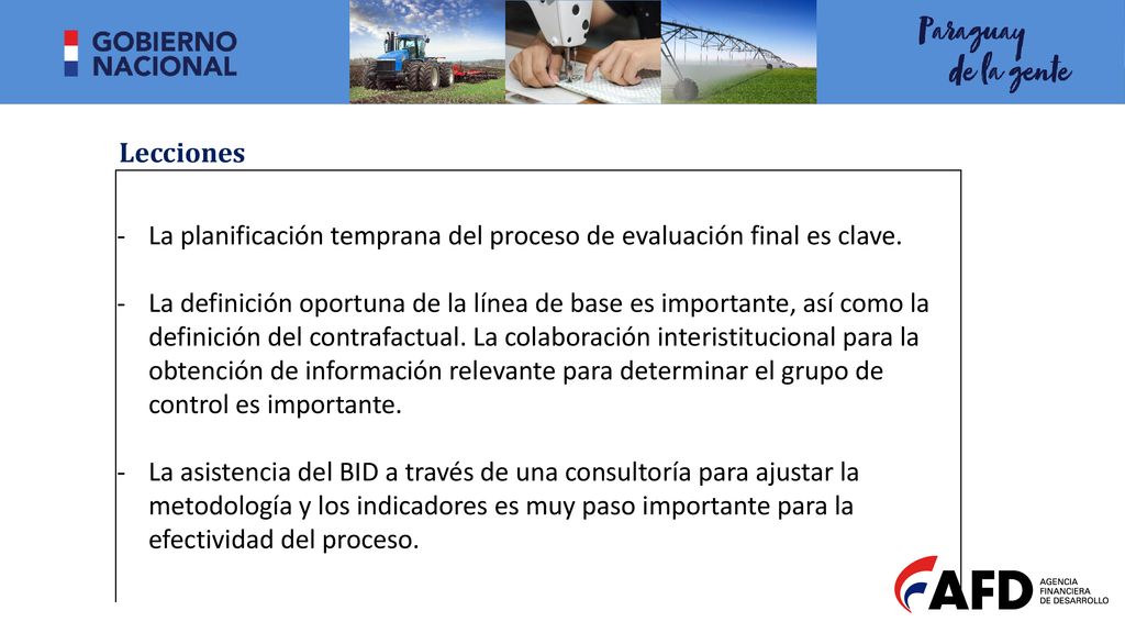 Lecciones La planificación temprana del proceso de evaluación final es clave.