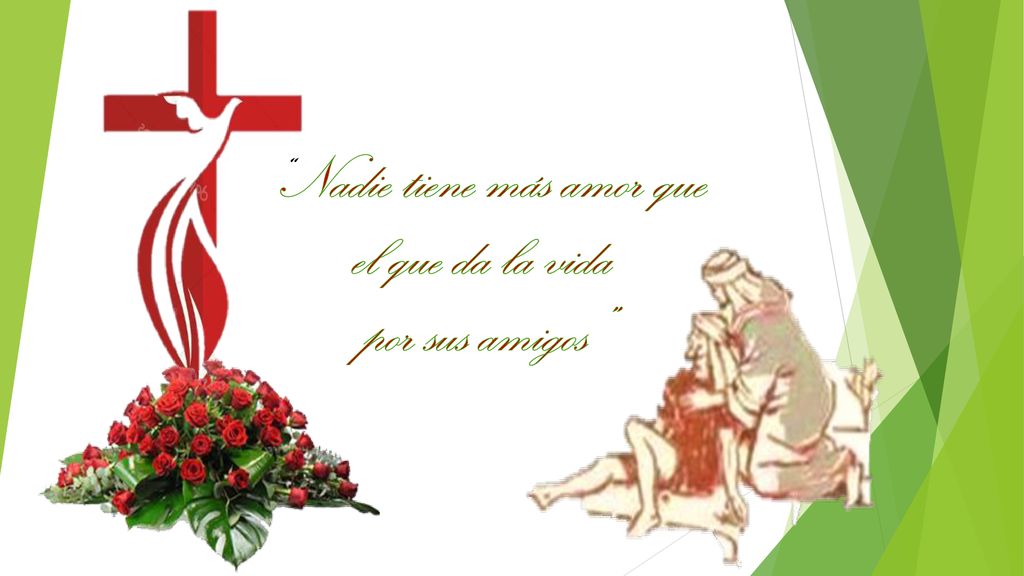 Nadie tiene más amor que el que da la vida