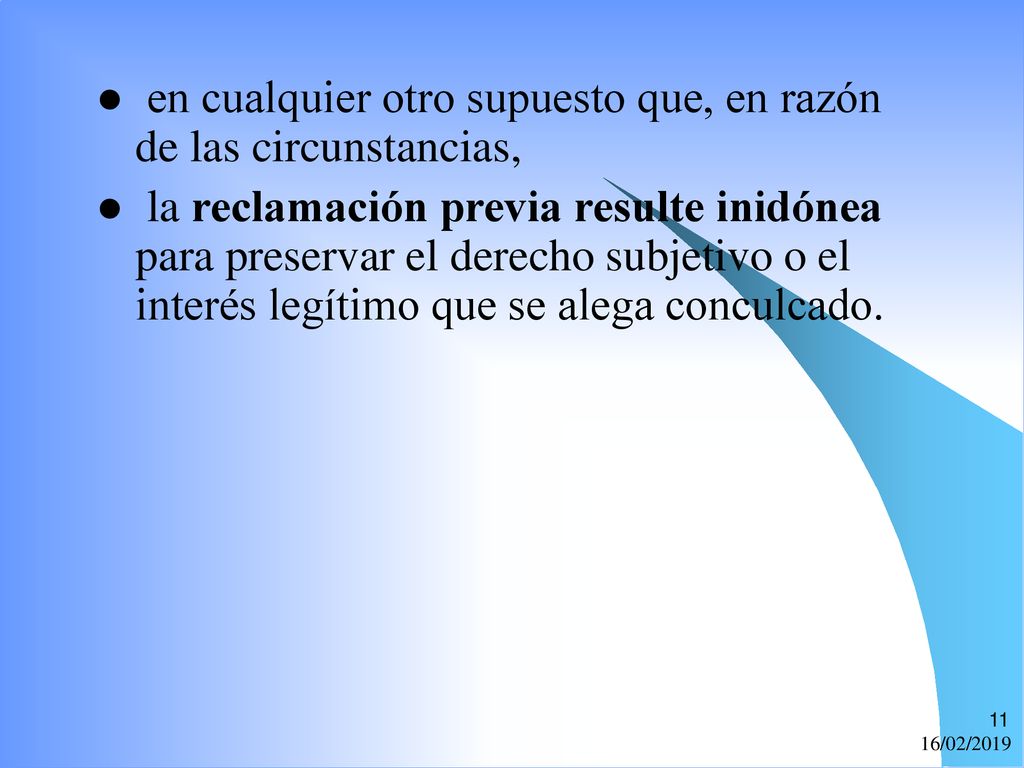 en cualquier otro supuesto que, en razón de las circunstancias,