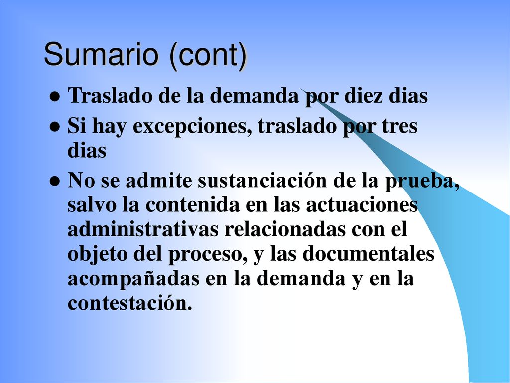 Sumario (cont) Traslado de la demanda por diez dias