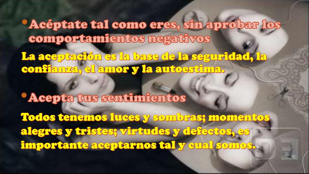 Acéptate tal como eres, sin aprobar los comportamientos negativos