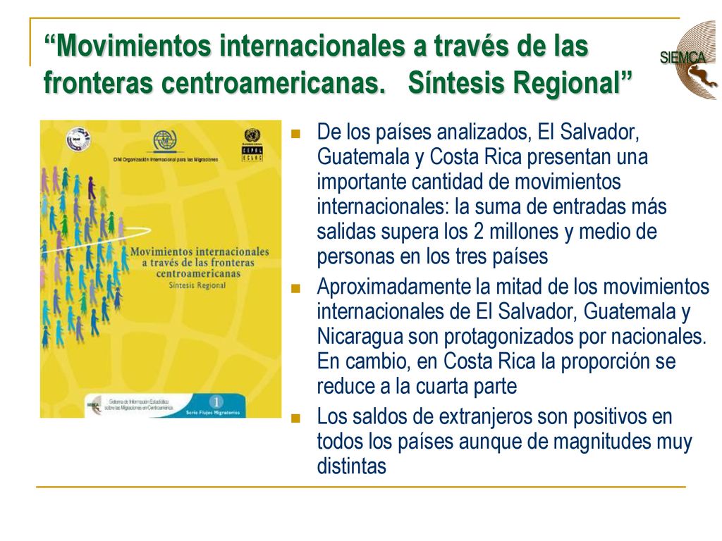Movimientos internacionales a través de las fronteras centroamericanas. Síntesis Regional