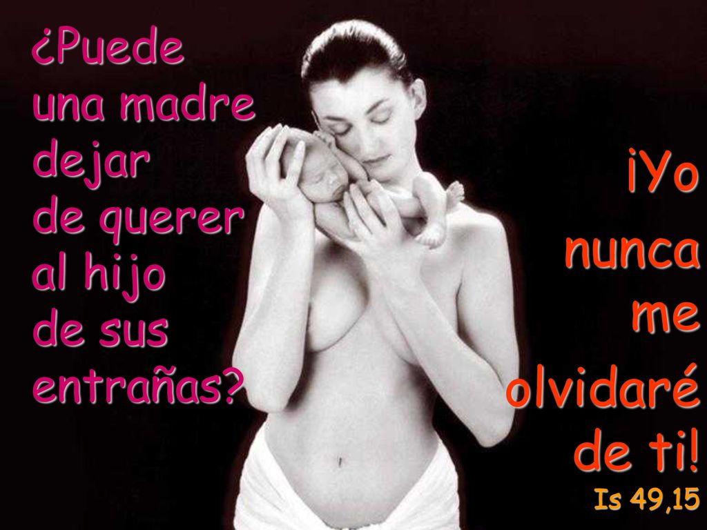 ¿Puede una madre dejar de querer al hijo de sus entrañas