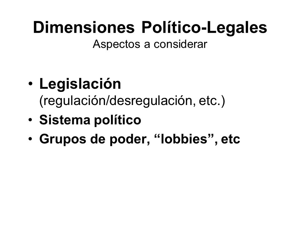 Dimensiones Político-Legales Aspectos a considerar