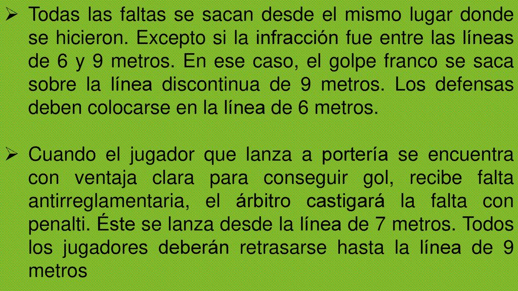 Todas las faltas se sacan desde el mismo lugar donde se hicieron