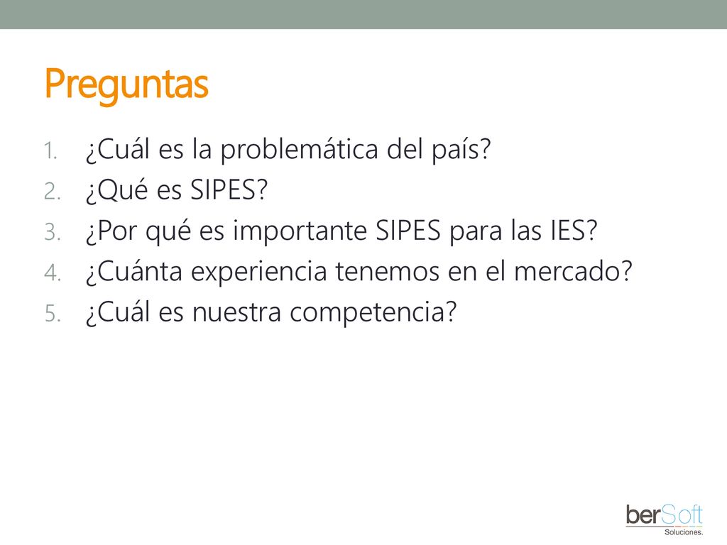 Preguntas ¿Cuál es la problemática del país ¿Qué es SIPES