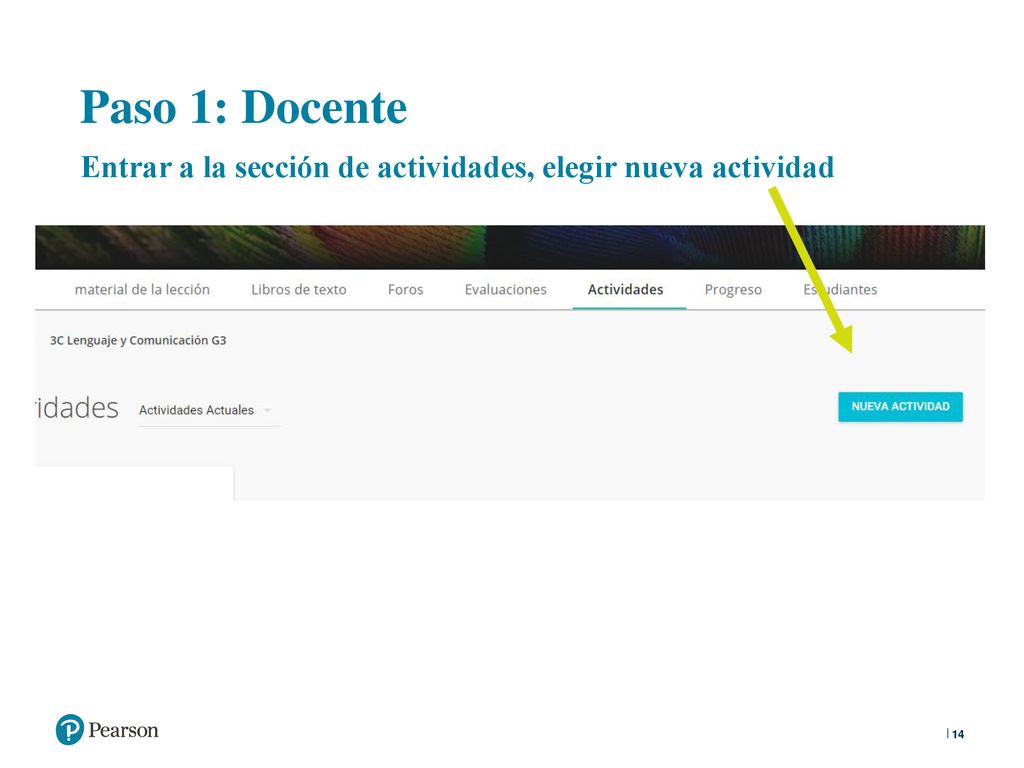 Paso 1: Docente Entrar a la sección de actividades, elegir nueva actividad