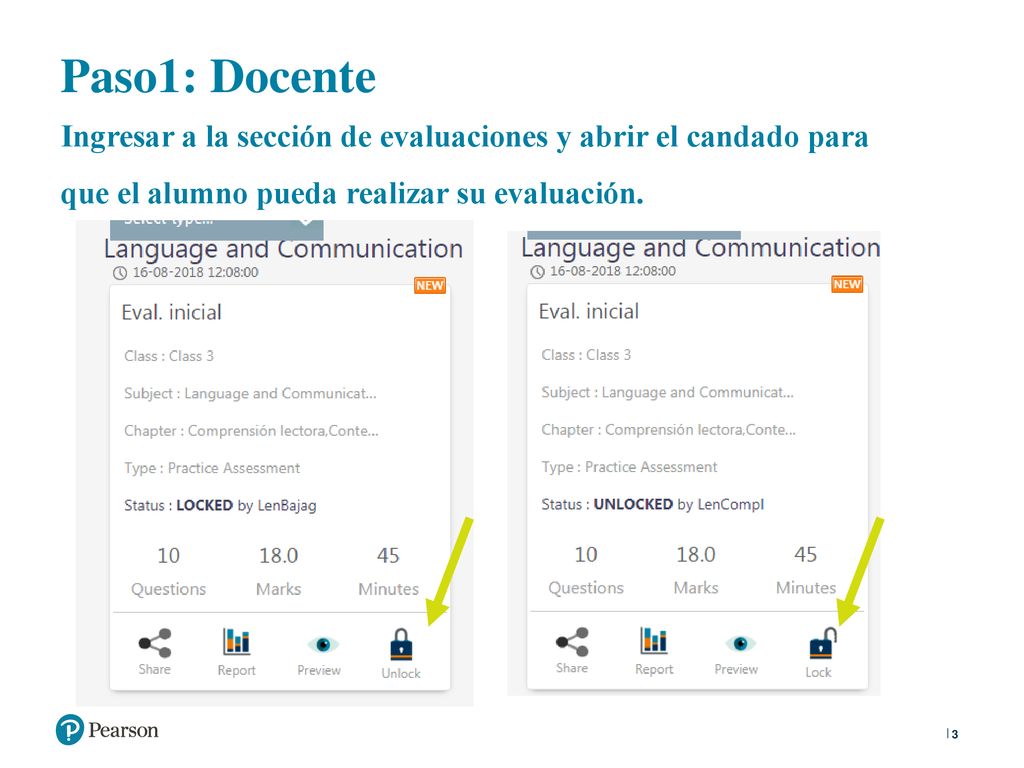 Paso1: Docente Ingresar a la sección de evaluaciones y abrir el candado para que el alumno pueda realizar su evaluación.
