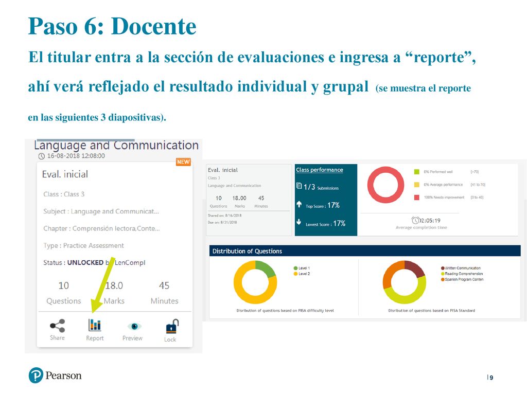 Paso 6: Docente El titular entra a la sección de evaluaciones e ingresa a reporte , ahí verá reflejado el resultado individual y grupal (se muestra el reporte en las siguientes 3 diapositivas).