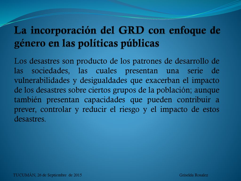 La incorporación del GRD con enfoque de género en las políticas públicas
