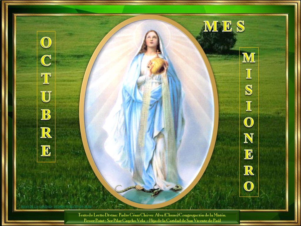 M E S O. C. T. U. B. R. E. M. I. S. O. N. E. R. Texto de Lectio Divina: Padre César Chávez Alva (Chuno) C.ongregación de la Misión.
